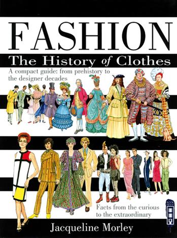 Fashion- History of clothes